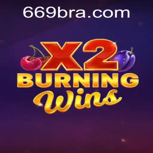 Descubra o Fascinante Mundo do Jogo 'BurningWinsX2' com 669A.COM