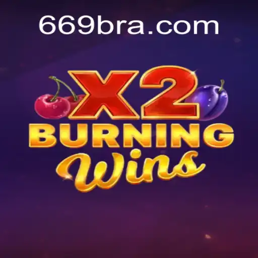 Descubra o Fascinante Mundo do Jogo 'BurningWinsX2' com 669A.COM